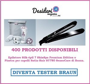 Diventa Tester Braun su Desideri Magazine
