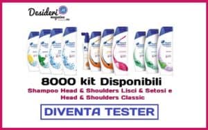 Diventa Tester Shampoo Head & Shoulders su Desideri Magazine