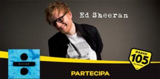 Concorso Radio 105 Extra Live Ed Sheeran