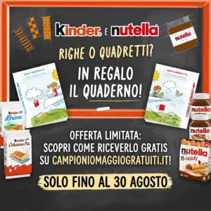 Quaderni omaggio Kinder e Nutella, righe o quadretti, promozione fino al 30 agosto