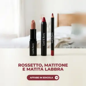 Rossetto, matitone e matita labbra Lord & Berry in edicola con Oggi