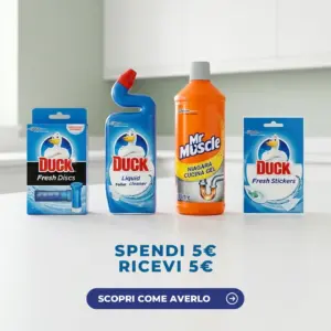 Prodotti Duck e Mr Muscle Niagara Cucina Gel con la scritta Spendi 5€ Ricevi 5€ per il buono sconto Tigotà
