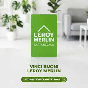 Carta regalo Leroy Merlin in palio con il concorso 30 anni di fare casa insieme